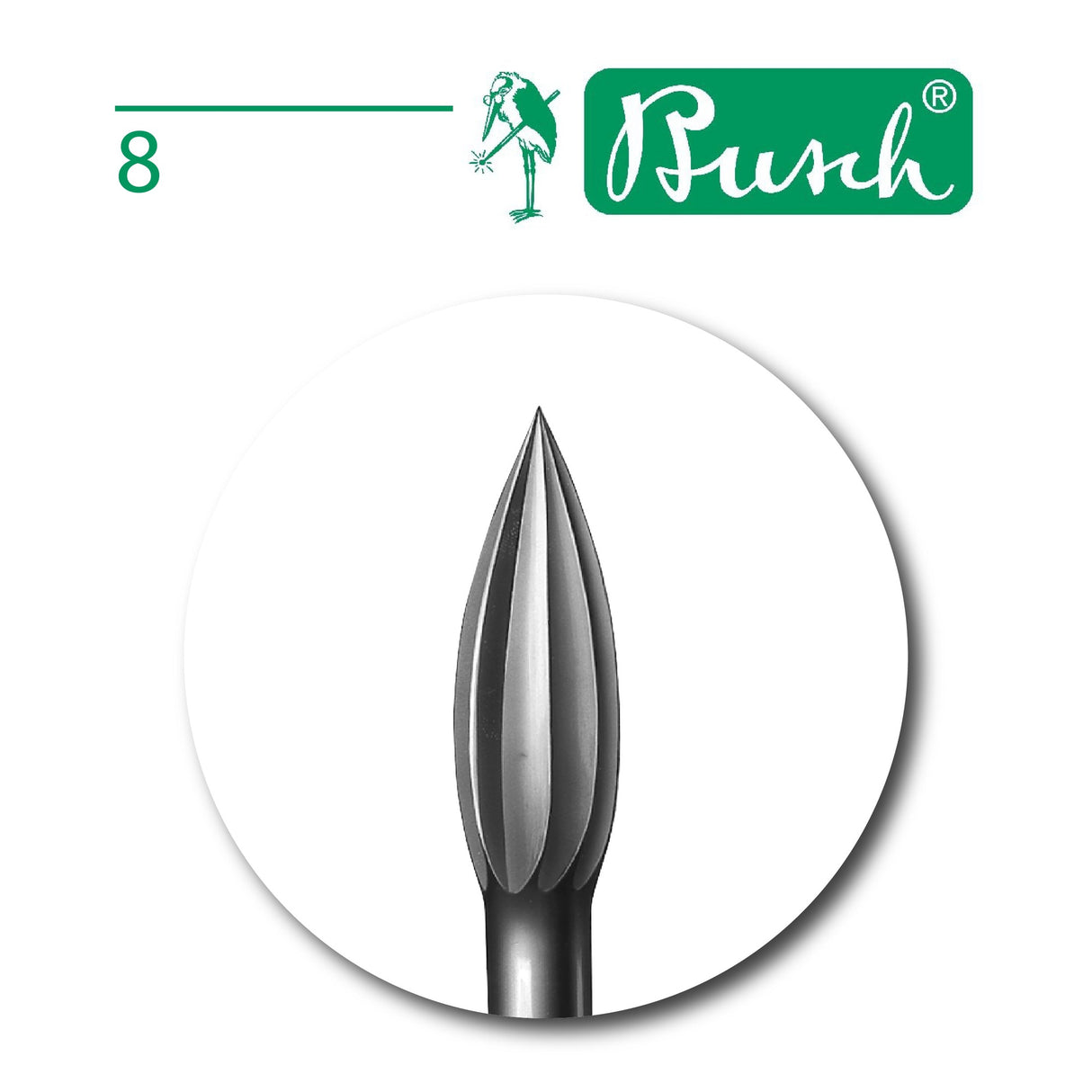 Flame Bur - Busch - Fig. 8