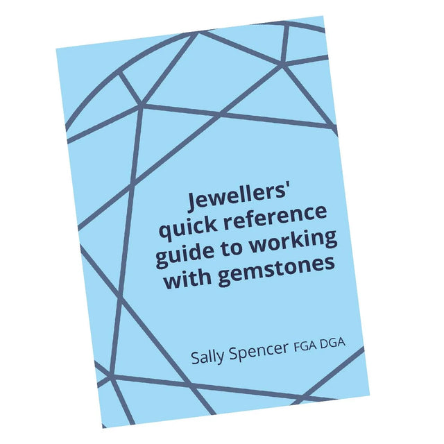 Jewellers' quick reference guide to working with gemstones